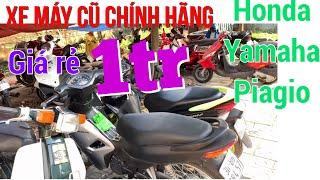 xe máy cũ giá rẻ chính hãng (rất nhiều xe từ 1tr tại hà nội)