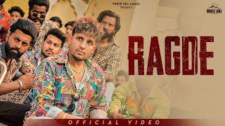 RAGDE (Official Video) R Nait | Deepak Dhillon | New Punjabi Songs 2024 | White Hill Music