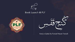 Book Launch @ PLF | Kunj-e-Qafas by Fawad Hasan Fawad | 12 Feb 2023