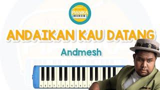 Not Pianika Andaikan Kau Datang Andmesh - Belajar Pianika