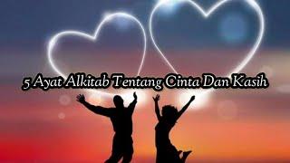 5 Ayat Alkitab Tentang Cinta dan Kasih