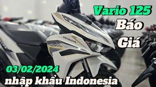 Báo giá VARIO 125 nhập khẩu Indonesia ngày 03/02/2024 tại CH Mai Duyên. Khải Phạm #vario #vario125