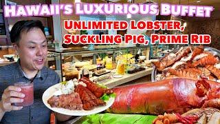 Honolulu's #1 Buffet at the Four Seasons!  Honolulu's Lobster, Prime Rib, Suckling Pig Feast!