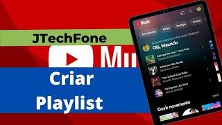 COMO CRIAR UMA PLAYLIST NO YOUTUBE MUSIC