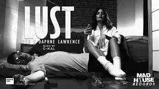 Ripen x Daphne Lawrence - Lust (Official Music Video)