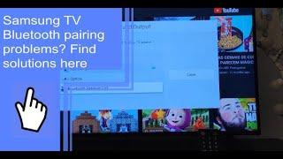 Samsung TV Bluetooth pairing problems? Find solutions here