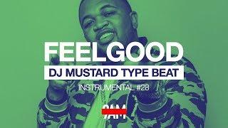 Free DJ Mustard Type Beat 2023 R&B Instrumental #28 "FeelGood" Prod by 9AM