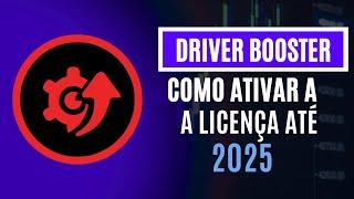 REVELADO!  Chave GRATUITA Até 2025 do Driver Booster 12 PRO ORIGINAL