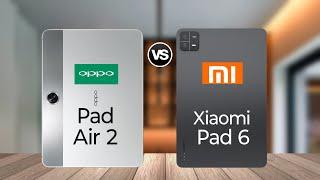 OPPO Pad Air 2 Vs Xiaomi Pad 6 Specs Comparison