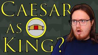 History Student Reacts to Caesar as King? by Historia Civilis