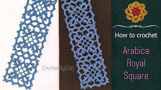  How To Crochet ARABICA Royal Square  Crochet lace motif • ellej.org