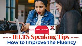 IELTS Speaking Tips | How to Improve the Fluency