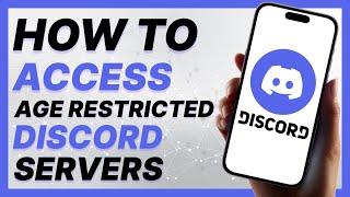 How To Access Age Restricted Discord Servers On iOS (2024)