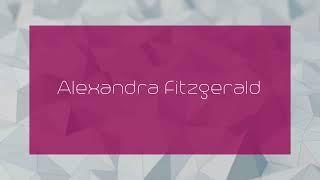 Alexandra Fitzgerald - appearance