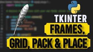How to Use Frames and Grids in Python Tkinter GUI Design