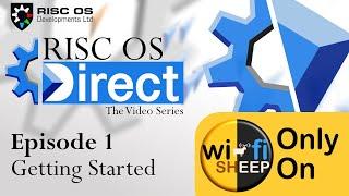 RISC OS Direct EP1 - Getting Started With RISC OS