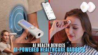 7 Best Ai-Powered Healthcare Gadgets 2024 | Health Gadgets 2024