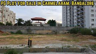 PG Plot for sale in Carmelaram, Bangalore | Site for sale in Bangalore | Bangalore Real estate