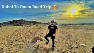 Dubai To Oman Road Trip | Complete Cost