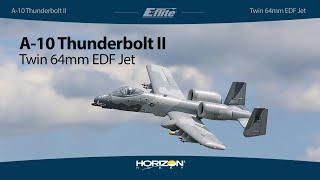 E-flite® A-10 Thunderbolt II Twin 64mm EDF BNF® Basic / PNP Jet