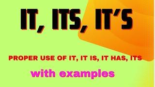 IT vs ITS vs  IT’S - Difference with Examples. RULES HOW TO USE IT, ITS,  IT’s with examples