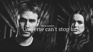 Fitz & Simmons | Universe can't stop [Dedicated to @MargaritaLife  & @innocentflower97 ]