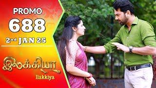 Ilakkiya Serial | Episode 688 Promo | Shambhavy | Nandan | Sushma Nair | Saregama TV Shows Tamil