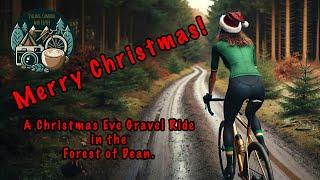 Ep. 30: Merry Christmas! A Christmas Eve Gravel Bike Ride. Cycling in the Forest of Dean.