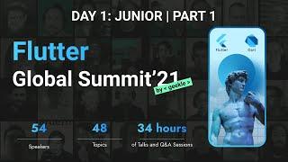Flutter Global Summit'21 DAY 1 - Junior track - Part 1