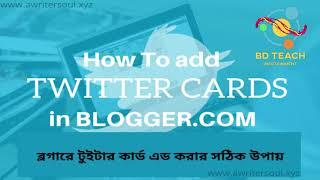 Add Twitter Card On Your Blogger Website