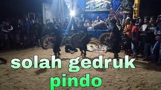 part 2. indahnya solah gedruk pindo