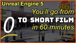 Learn Unreal Engine 5 by Making a Short Film in Under 60 minutes! No experience needed. #UE5