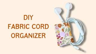 Tidy Up Your Messy Cords! DIY: Fabric Cord Organizer