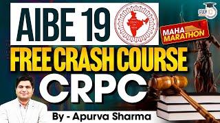 AIBE 19 | Free Crash Course | CRPC Complete Class | MAHA MARATHON | By Apurva Sharma