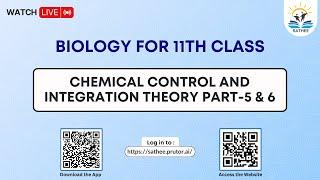 Biology Class 11th | Chemical control and integration Theory Part-5 & 6