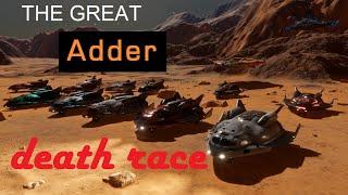 [Elite: Dangerous] THE GREAT ADDER DEATH RACE