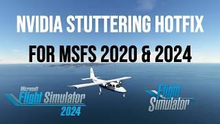 Nvidia Stuttering Hotfix: 566.45 Driver for MSFS 2020 & MSFS 2024 | Microsoft Flight Simulator