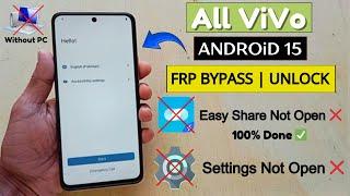 Vivo Android 15 : Google/ FRP Bypass - Easy Share Not Open Fixed / New Method 2025 (Without PC)