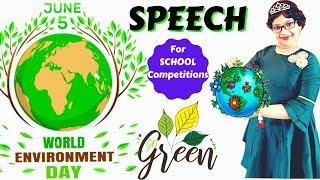 WORLD ENVIRONMENT DAY Speech In English/SPEECH On Environment Day In English | WORLD ENVIRONMENT DAY