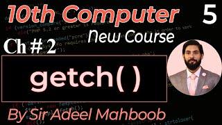 getch ( )  | 10th class computer science new book chapter 2