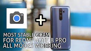 MOST STABLE GCAM FOR REDMI NOTE 8 PRO (MACRO, WIDE, 64MP, PRO MODE, NIGHT MODE) ALL WORKING |MIUI 11