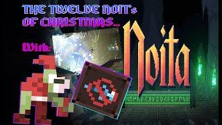 Noita: No Wand Tinkering - The Twelve Noit's Of Christmas || Episode 4 of 12