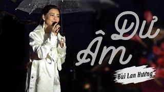 Bùi Lan Hương - Dư Âm (Live at Mây Lang Thang)