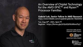 An Overview of Chiplet Technology for the AMD EPYC™ and Ryzen™ Processor Families, by Gabriel Loh