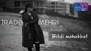 Irade Mehri - Bitdi | Azeri Music [OFFICIAL]