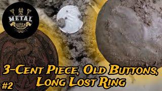 Old Buttons, Long Lost Ring & 3-Cent Piece Found Metal Detecting