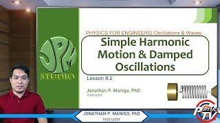 Physics for Engineers | Lesson 8.2 | Simple Harmonic Motion and Damped Oscillations