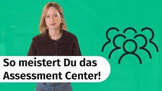 Assessment Center: Die besten Tipps & Tricks (+ Übungsfragen)