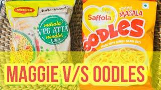 Oodles v/s Maggie ️  || which  one is your favourite?||No maida saffola healthy oodles || #oodles