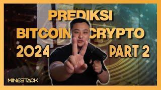 Siap-Siap BOOM! Prediksi Crypto dan Bitcoin 2024 Part 2